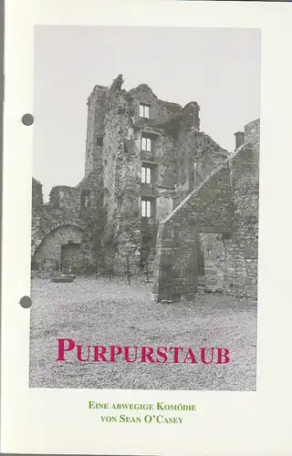 Theater Dortmund, Horst Fechner, Jost Krüger: Programmheft Sean O'Casey PURPURSTAUB Premiere 3. September 1994 Spielzeit 1994 / 95. 