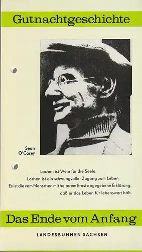 Landesbühnen Sachsen, Manfred Haacke, Rosemarie Dietrich: Programmheft Sean O'Casey DAS ENDE VOM ANFANG Premiere 31. Oktober 1987 Spielzeit 1987 / 88 Heft 2. 