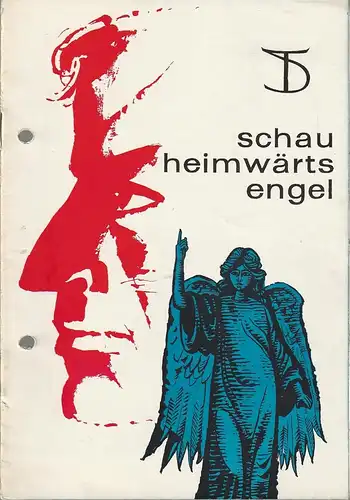 Deutsches Theater Staatstheater, Wolfgang Heinz, Martin Linzer, Armin Stolper, Heinz Ebel: Programmheft Ketti Frings SCHAU HEIMWÄRTS, ENGEL Premiere 26. Februar 1964 Spielzeit 1963 / 64 Heft 5. 