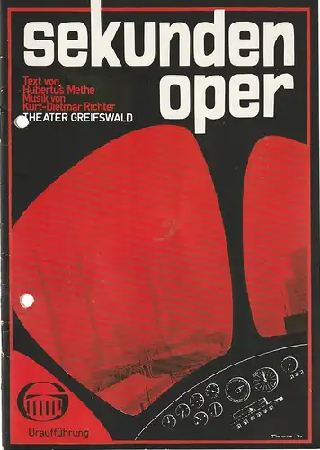 Theater Greifswald, Hubertus Methe, Dieter Husfeld, Wolfhard Theile: Programmheft Uraufführung Kurt-Dietmar Richter SEKUNDENOPER Spielzeit 1969 / 70. 