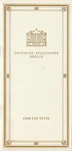 Deutsche Staatsoper Berlin Deutsche Demokratische Republik, Janos Liebner: Programmheft Wolfgang Amadeus Mozart COSI FAN TUTTE 14. November 1982. 