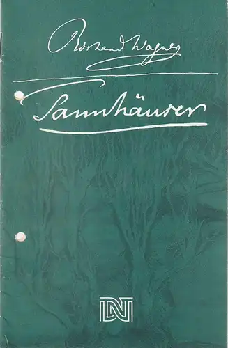 Deutsches Nationaltheater Weimar, Fritz Wendrich, Brita Schmallowsky, Hans-Jürgen Keßler: Programmheft Richard Wagner TANNHÄUSER und der Sängerkrieg auf Wartburg Premiere 18. Dezember 1988 Spielzeit 1988 / 89 Heft 6. 