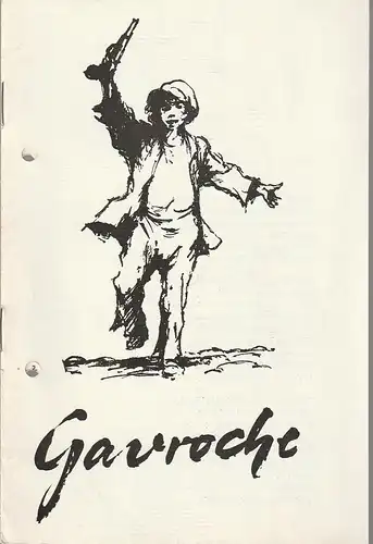 Städtische Bühnen Erfurt, Bodo Witte, Johannes Steurich, Kaspar Königshof: Programmheft Peter Ensikat GAVROCHE Premiere 16. Februar 1971 Spielzeit 1970 / 71 Heft 13. 