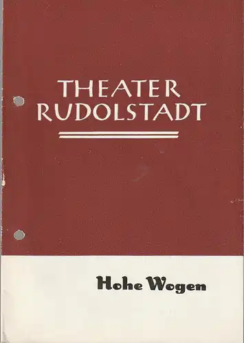 Theater Rudolstadt, Wolfgang Sage, Klaus-Peter Gerhardt: Programmheft Ignati Dworezki HOHE WOGEN Spielzeit 1963. 
