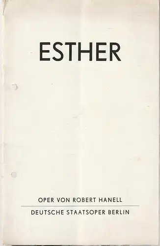 Deutsche Staatsoper Berlin, Günter Rimkis, Karl-Heinz Drescher: Programmheft Robert Hanell ESTHER 5. September 1967 Spielzeit 1967 / 68. 