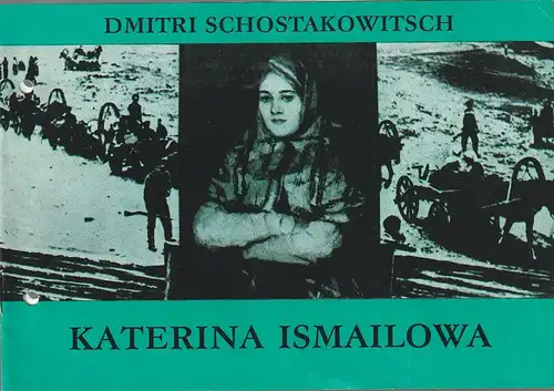 Städtische Bühnen Erfurt, Bodo Witte, Ute Unger, Jutta Mager: Programmheft Dmitri Schostakowitsch KATERINA ISMAILOWA Premiere 25. Mai 1986 Spielzeit 1985 Heft 6. 