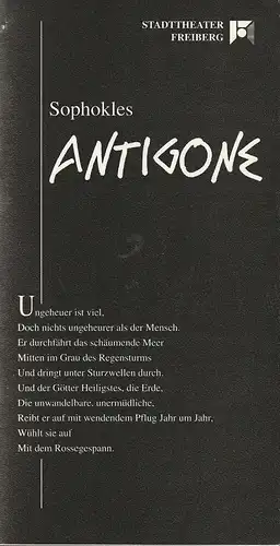 Stadttheater Freiberg, Rüdiger Bloch, Volkmar Spörl: Programmheft Sophokles ANTIGONE Premiere 7. November 1992 Spielzeit 1992 / 1993. 