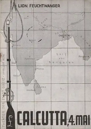 Theater der Stadt Greiz, Franz Hauschild, Klaus Pfützner: Programmheft Lion Feuchtwanger CALCUTTA - 4. Mai Spielzeit 1955 / 56 Nr. 9. 