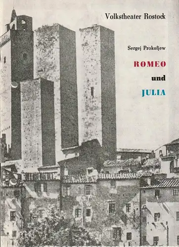 Volkstheater Rostock Deutsche Demokratische Republik, Hanns Anselm Perten, Peter Wittig, Wolfgang Holz, Arnim Tiepholt: Programmheft BALLETT Sergej Prokofjew ROMEO UND JULIA Premiere 19. Oktober 1983  89. Spielzeit 1983 / 84. 