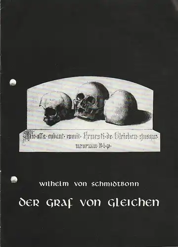 Städtische Bühnen Erfurt, Bodo Witte, Jürgen Fischer, Regina Gleim, Jutta Mager: Programmheft Wilhelm von Schmidtbonn DER GRAF VON GLEICHEN Premiere 27. Juni 1987 Spieljahr 1987 Heft 5. 