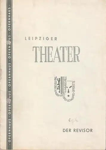 Sächsische Theater Leipzig, Karl Kayser, Hans Michael Richter, Dietrich Wolf: Programmheft Werner Egk DER REVISOR  Opernhaus Spielzeit 1958 / 59 Heft 27. 