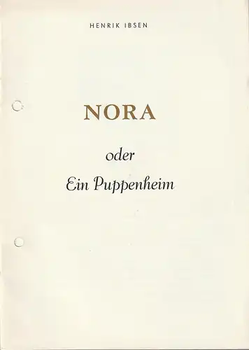 Theater der Stadt Plauen, Werner Friede, Christa Stöß: Programmheft Henrik Ibsen NORA oder EIN PUPPENHEIM Premiere 31. März 1978 Spielzeit 1977 / 78 Nr. 11. 