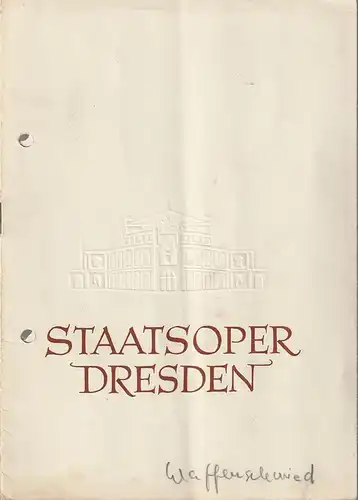 Staatsoper Dresden, Heinrich Allmeroth, Eberhard Sprink, Siegfried Blütchen: Programmheft Albert Lortzing DER WAFFENSCHMIED 3. Dezember 1958 Kleines Haus Spielzeit 1958 / 59 Reihe A Nr. 1. 