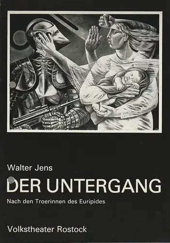 Volkstheater Rostock DDR, Christine Gundlach, Wolfgang Holz: Programmheft Walter Jens DER UNTERGANG Premiere 15. Februar 1986 Spielzeit 1985 / 86. 