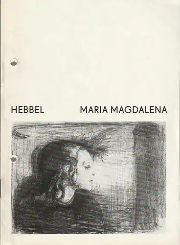 Städtische Bühnen Erfurt, Bodo Witte, Johannes Steurich, Kaspar Königshof: Programmheft Friedrich Hebbel MARIA MAGDALENA Premiere 10. Januar 1976 Spielzeit 1975 / 76 Heft 8. 