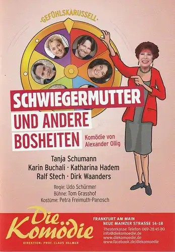 Die Komödie, Claus Helmer, Katrin Laier: Programmheft Alexander Ollig SCHWIEGERMUTTER UND ANDERE BOSHEITEN Spielzeit 2021 / 2022. 