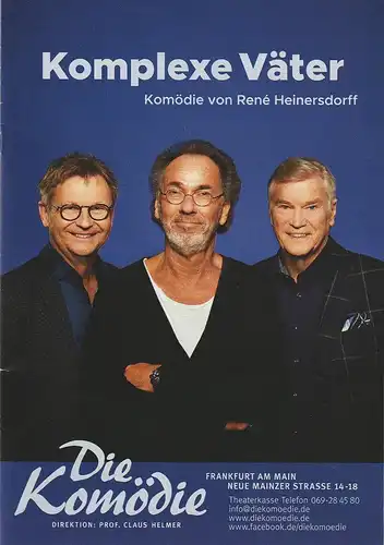 Die Komödie, Claus Helmer, Katrin Laier: Programmheft Rene Heinersdorff KOMPLEXE VÄTER Spielzeit 2021 / 2022. 