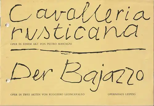 Leipziger Theater, Karl Kayser,  Christoph Hamm, Dietrich Wolf, Volker Wendt: Programmheft Pietro Mascagni CAVALLERIA RUSTICANA /Ruggiero Leoncavallo DER BAJAZZO Premiere 22.September 1973 Opernhaus Spielzeit 1973 / 74 Heft 1. 