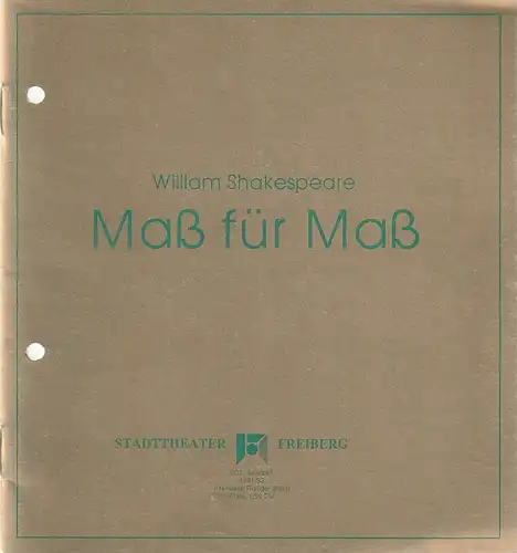 Stadttheater Freiberg, Rüdiger Bloch, Christa Stöß: Programmheft William Shakespeare MASS FÜR MASS Premiere 14. September 1991 Spielzeit 1991 / 92. 