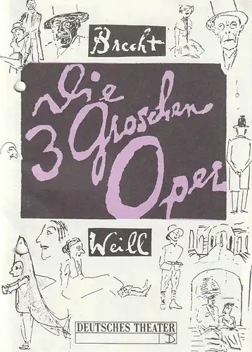 Deutsches Theater Berlin, Thomas Langhoff, Michael Eberth, Annette Reber: Programmheft Bertolt Brecht / Kurt Weill DIE DREIGROSCHENOPER Premiere 5. August 1995 Spielzeit 1995 / 96. 