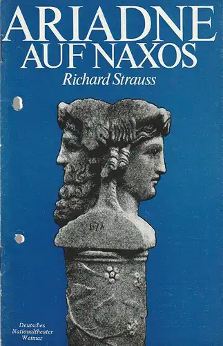 Deutsches Nationaltheater Weimar, Gert Beinemann, Sigrid Busch, Ilse Winter, Hans-Jürgen Keßler: Programmheft Richard Strauss ARIADNE AUF NAXOS Premiere 12. April 1978 Stadttheater Jena  Spielzeit 1977 / 78 Heft Heft 9. 