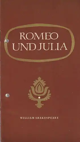 Kleist-Theater Frankfurt Oder, Günter Klingner, Elfriede Seidel, Traute Mahler: Programmheft William Shakespeare ROMEO UND JULIA Spielzeit 1962 / 63 Nr. 9. 