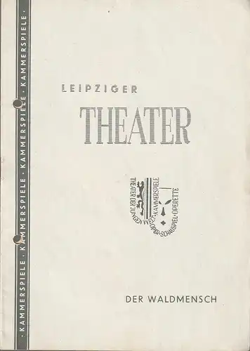 Städtische Theater Leipzig, Karl Kayser, Hans Michael Richter, Walter Bankel: Programmheft Anton Tschechow DER WALDMENSCH Spielzeit 1958 / 60 Heft 31. 