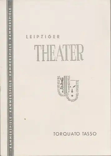 Leipziger Theater, Karl Kayser, Hans Michael Richter, Walter Bankel, Helga Wallmüller ( Fotos ): Programmheft TORQUATO TASSO. Schauspiel von Johann Wolfgang von Goethe Spielzeit 1958 / 59 Heft 35. 