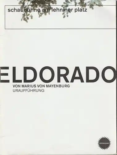 Schaubühne am Lehniner Platz, Heinrich Kreyenberg, Arno Declair ( Fotos ): Programmheft Uraufführung ELDORADO von Marius von Mayenburg Premiere 11. Dezember 2004 Spielzeit 2004 / 2005. 