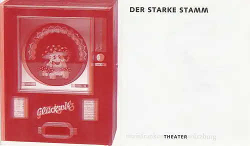 Mainfranken Theater Würzburg, Klaus Heuberger, Hanfried Schüttler, Michael Baumgarten, Christopher Biel: Programmheft Marieluise Fleißer DER STARKE STAMM Premiere 5. April 2001 Großes Haus Spielzeit 2000 / 2001. 