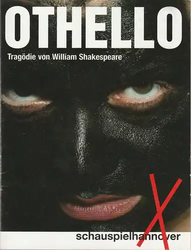 Schauspielhannover, Schauspiel Hannover, Wilfried Schulz, Beate Heine, Arno Declair ( Fotos ): Programmheft OTHELLO Tragödie von William Shakespeare Premiere 14. September 2006 Schauspielhaus Spielzeit 2006 / 2007. 