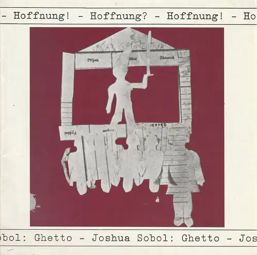 Stadttheater Heilbronn, Klaus Wagner, Manfred Bachmayer: Programmheft Joshua Sobol GHETTO Premiere 16. Mai 1985 Spielzeit 1984 / 85 Heft 10. 