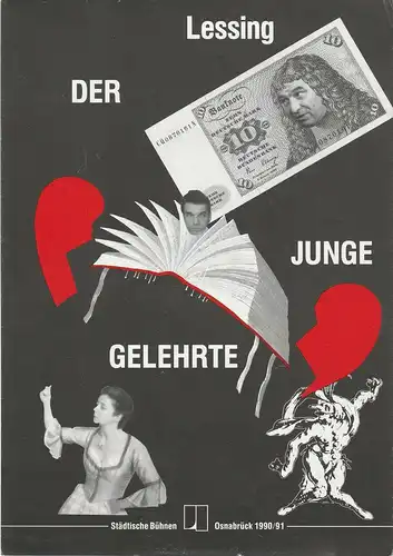 Städtische Bühnen Osnabrück, Norbert Kleine Borgmann, Michael Dischinger, Peter Biermann ( Plakatentwurf ): Programmheft Lessing DER JUNGE GELEHRTE Premiere 31. Januar 1991 emma-theater Spielzeit 1990 / 91 Nr. 6. 