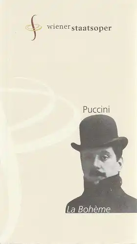 Wiener Staatsoper, Ioan Holender, Hans-Jürgen Gaida, Jacques Stauber, Angelika Niederberger: Programmheft Giacomo Puccini LA BOHEME. 