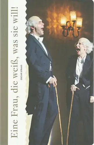 Komische Oper Berlin, Barrie Kosky, Pavel B. Jiracek: Programmheft Oscar Straus EINE FRAU, DIE WEIß, WAS SIE WILL! Premiere 30. Januar 2015. 