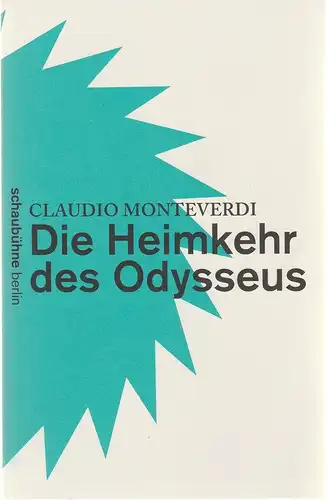 Schaubühne am Lehniner Platz: Programmheft Claudio Monteverdi DIE HEIMKEHR DES ODYSSEUS Premiere 22. Januar 2011 Spielzeit 2010 / 11. 