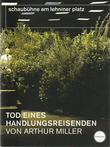 Schaubühne am Lehniner Platz, Heinrich Kreyenberg, Matthias Horn ( Fotos ): Programmheft Arthur Miller TOD EINES HANDLUNGSREISENDEN Premiere 28. September 2006 Spielzeit 2006 / 2007. 