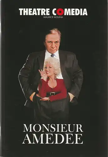 Theatre Comedia, Maurice Molina, Diane Publicite: Programmheft Alain Reynaud-Fourton MONSIEUR AMEDEE Premiere 17. September 1999. 