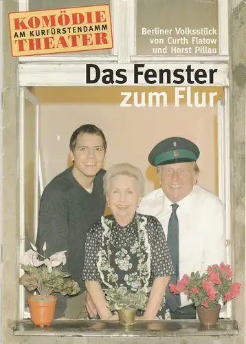 Komödie am Kurfürstendamm, Jürgen Wölffer, Andre Kraft, Sigrid Frotscher, Erika Holstein, Susanne Piel: Programmheft Curth Flatow / Horst Pillau FENSTER ZUM FLUR Spielzeit 2001 / 2002. 