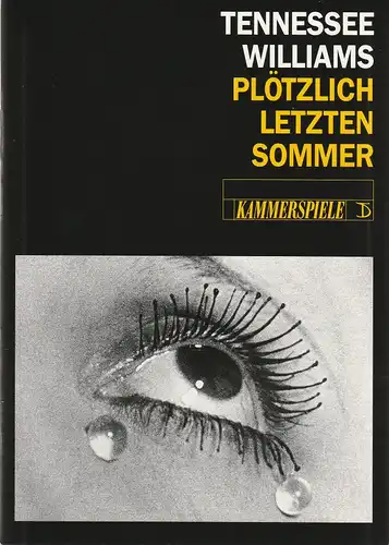 Deutsches Theater und Kammerspiele Berlin, Thomas Langhoff, Hans-Martin Rahner, Heinz Rohloff: Programmheft Tennessee Williams PLÖTZLICH LETZTEN SOMMER Premiere 28. November 1993 Spielzeit 1994 / 95. 