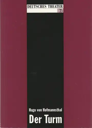 Deutsches Theater und Kammerspiele Berlin, Thomas Langhoff, Eva Walch, Hans Nadolny: Programmheft Hugo von Hofmannsthal DER TURM Spielzeit 1993 / 94. 