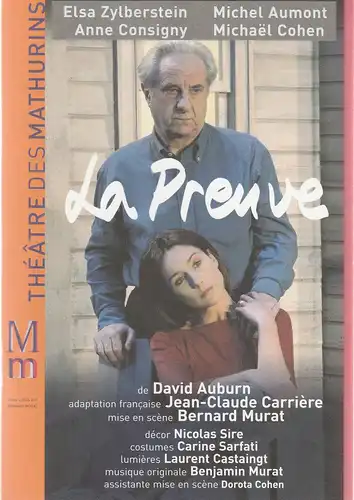 Theatre des Mathurins, Jean-Louis Livi, Bernard Murat: Programmheft David Auburn LA PREUVE Januar 2003. 