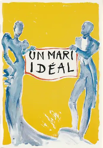 Theatre Antoine, Simone Berriau, Helena Bossis, Daniel Dares: Programmheft Oscar Wilde UN MARI IDEAL Premiere 8. September 1995. 