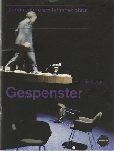 Schaubühne am Lehniner Platz, Jens Hillje, Heinrich Kreyenberg, Arno Declair ( Fotos ): Programmheft Henrik Ibsen GESPENSTER Spielzeit 2006 / 2007. 