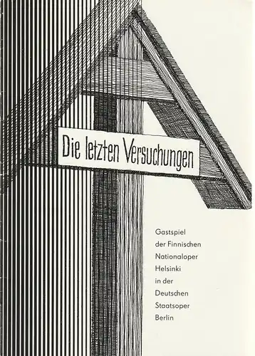 Künstler-Agentur der DDR, Deutsche Staatsoper Berlin, Walter Rösler: Programmheft Joonas Kakkonen DIE LETZTEN VERSUCHUNGEN 20. September 1983. 