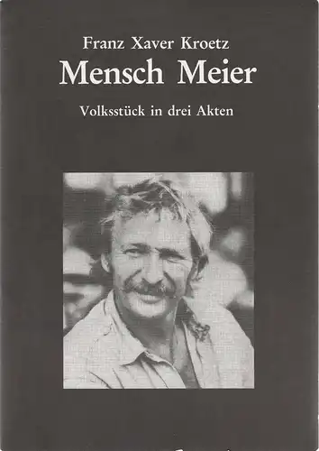 Vaganten Bühne Berlin: Programmheft Franz Xaver Kroetz MENSCH MEIER Premiere 20. April 1988. 