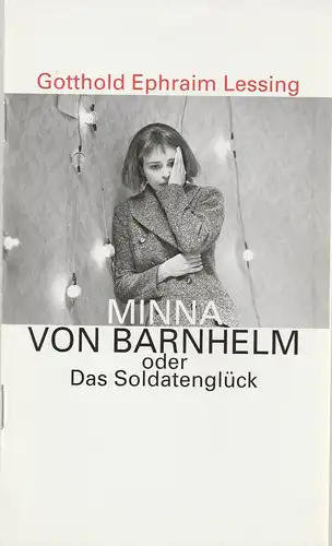 Deutsches Theater und Kammerspiele, Thomas Langhoff, Hans Nadolny, Alexia Hermann, Levin D. Röder: Programmheft Gotthold Ephraim Lessing MINNA VON BARNHELM Premiere 30. Mai 1999 Spielzeit 1998 / 1999. 