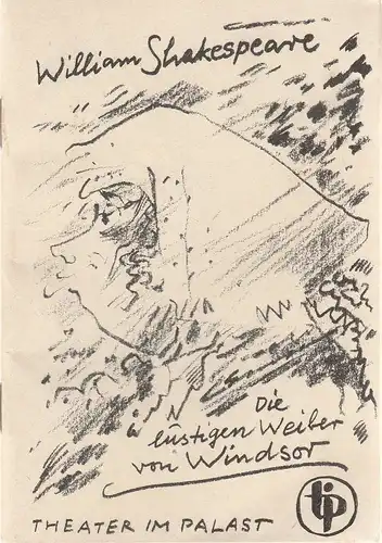 Theater im Palast, Vera Oelschlegel, Gabriele Bigott, Werner Klemke ( Illustrationen ): Programmheft William Shakespeare DIE LUSTIGEN WEIBER VON WINDSOR Premiere 15. Oktober 1983. 