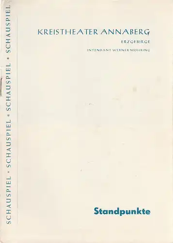 Kreistheater Annaberg Erzgebirge, Werner Möhring, Klaus Pastowsky: Programmheft Kurt Mehlhausen STANDPUNKTE Spielzeit 1962 / 63 Heft 9. 