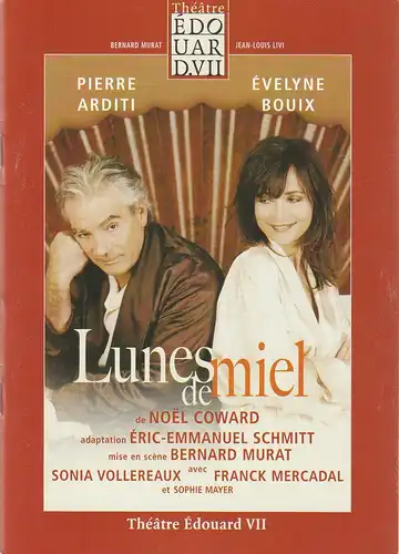 Theatre Edouard VII, Bernard Murat, Jean-Louis Livi: Programmheft Noel Coward LUNES DE MIEL Februar 2004. 